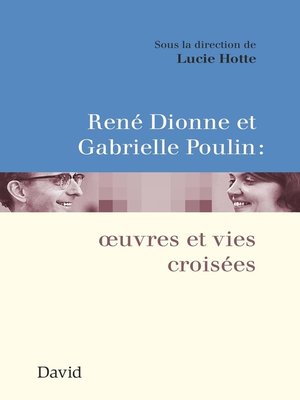 cover image of René Dionne et Gabrielle Poulin